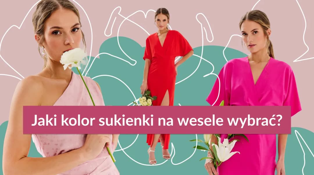 Jakie są modne kolory sukienek na wesele? Oto zaskakujące trendy