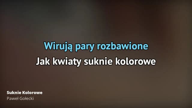 Jak kwiaty suknie kolorowe – odkryj piękno i znaczenie tej piosenki